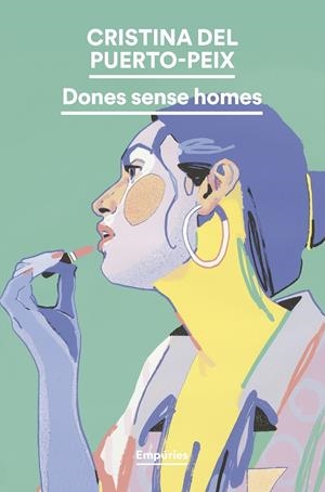 DONES SENSE HOMES (CATALÁN) | PUERTO-PEIX, CRISTINA DEL