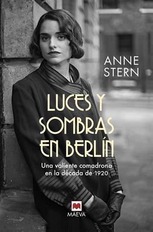 LUCES Y SOMBRAS EN BERLÍN | STERN, ANNE