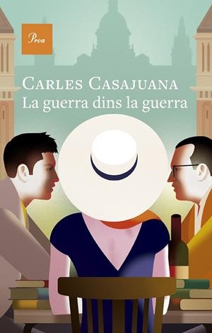 LA GUERRA DINS LA GUERRA (CATALÁN) | CASAJUANA, CARLES