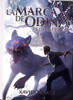 LA MARCA DE ODIN. EL DESPERTAR. LIBRO I | XAVIER MARCE