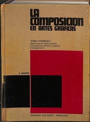 LA COMPOSICION. EN ARTES GRAFICAS. TOMO PRIMERO | V.V.A