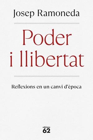 PODER I LLIBERTAT (CATALÁN) | RAMONEDA MOLINS, JOSEP