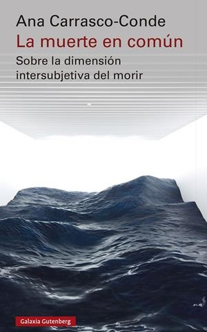 LA MUERTE EN COMÚN (PRECINTADO) | CARRASCO-CONDE, ANA