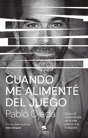 CUANDO ME ALIMENTÉ DEL JUEGO | OJEDA, PABLO