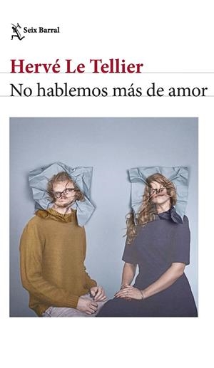NO HABLEMOS MÁS DE AMOR | TELLIER, HERVÉ LE