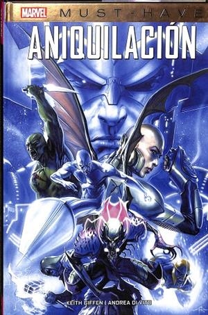 MARVEL MUST HAVE ANIQUILACIÓN | GIFFEN,KEITH/DI VITO,ANDREA
