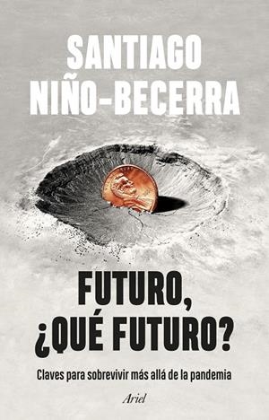FUTURO, ¿QUÉ FUTURO? | NIÑO-BECERRA, SANTIAGO