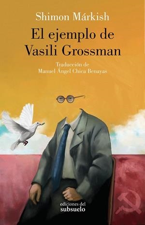 EL EJEMPLO DE VASILI GROSSMAN | MÁRKISH, SHIMON