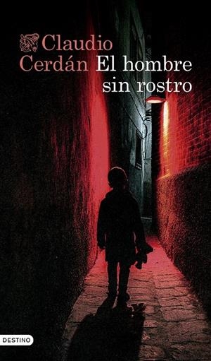 EL HOMBRE SIN ROSTRO | CERDÁN, CLAUDIO