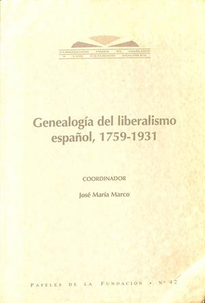 GENEALOGÍA DEL LIBERALISMO ESPAÑOL. 1759-1931 | JOSE MARIA MARCO