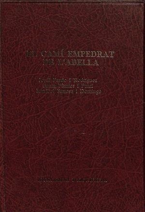 EL CAMÍ EMPEDRAT DE L`ABELLA (CATALÁN) | JORDI PARDO I RODRIGUEZ, ANNA PAMIES, MARIBEL PANOSA
