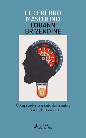EL CEREBRO MASCULINO | BRIZENDINE, LOUANN