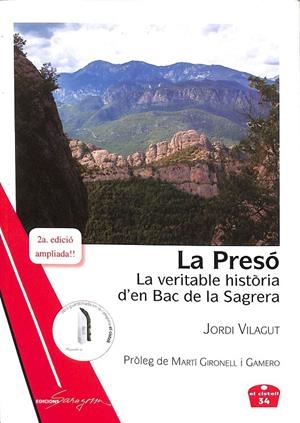 LA PRESO. LA VERITABLE HISTÒRIA D'EN BAC DE LA SAGRERA (CATALÁN) | VILAGUT, JORDI