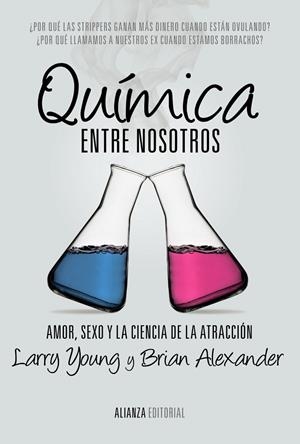 QUÍMICA ENTRE NOSOTROS | YOUNG, LARRY/ALEXANDER, BRIAN