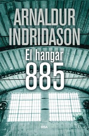 EL HANGAR 885 | INDRIDASON, ARNALDUR