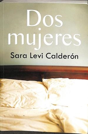 DOS MUJERES  | SARA LEVI CALDERON 