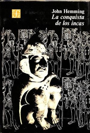 LA CONQUISTA DE LOS INCAS | JOHN HEMMING