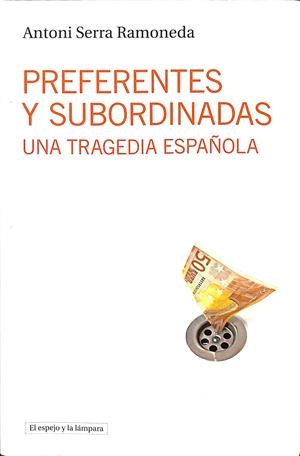 PREFERENTES Y SUBORDINADAS | SERRA RAMONEDA, ANTONI