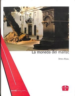 LA MONEDA DEL MALFAT (CATALÁN) | AFRICA RAGEL