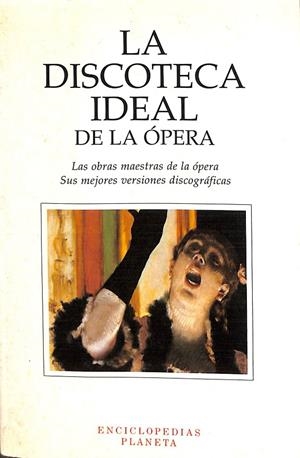 LA DISCOTECA IDEAL DE LA ÓPERA | V.V.A