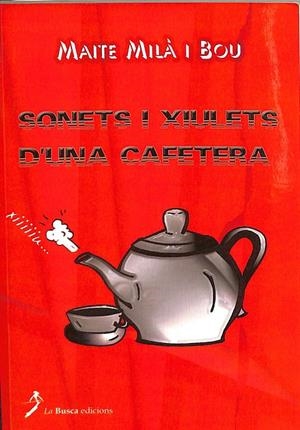 SONETS I XIULETS D`UNA CAFETERA (CATALÁN) | MAITE MILA I BOU