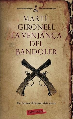 LA VENJANÇA DEL BANDOLER (CATALÁN) | GIRONELL, MARTÍ