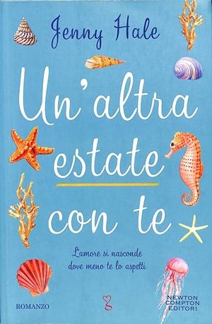 UN`ALTRA ESTATE CON TE.. L`AMORE SI NASCONDE DOBE MENO TE LO ASPETTI (ITALIANO) | JENNY HALE