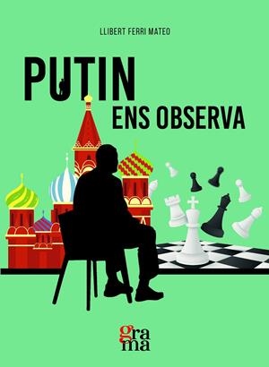 PUTIN ENS OBSERVA (CATALÁN) | FERRI MATEO, LLIBERT