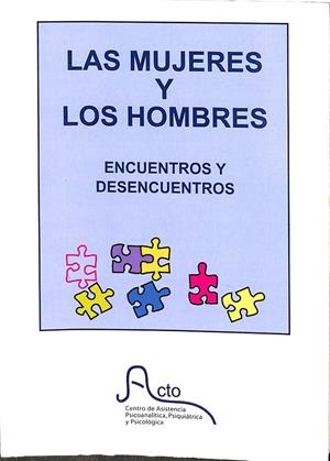 LAS MUJERES Y LOS HOMBRES. ENCUENTROS Y DESENCUENTROS. | V.V.A