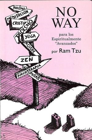 NO WAY. PARA LOS ESPIRITUALMENTE. (AVANZADOS) | RAM TZU