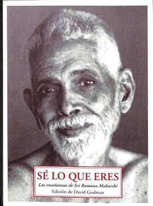 SÉ LO QUE ERES | SRI RAMANA MAHARDI