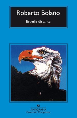 ESTRELLA DISTANTE | BOLAÑO, ROBERTO