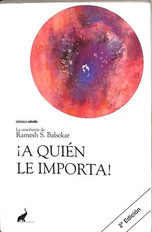 ¡A QUÉN LE IMPORTA! | RAMESH S BALSEKAR