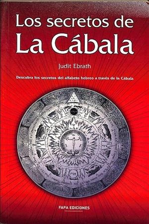 LOS SECRETOS DE LA CÁBALA.  | JUDIT EBRATH