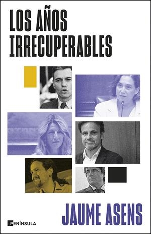LOS AÑOS IRRECUPERABLES | ASENS, JAUME