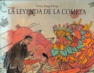 LA LEYENDA DE LA COMETA. | CHEN JIANG HONG 