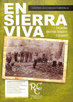 ¡EN SIERRA VIVA!: LOS PUEBLOS PINARIEGOS BURGALESES Y SUS MONTES: GUÍA PARA UN ECOMUSEO FORESTAL | V.V.A