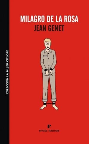 MILAGRO DE LA ROSA | JEAN GENET