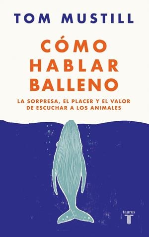 CÓMO HABLAR BALLENO | MUSTILL, TOM