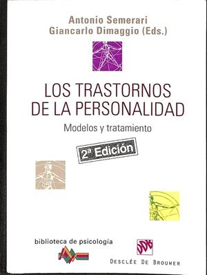 LOS TRASTORNOS DE LA PERSONALIDAD | SEMERARI, ANTONIO/GIANCARLO DIMAGGIO/FALCONE, MAURIZIO/MARRAFFA, MASSIMO/CARCIONE, ANTONIO/CONTI, LA