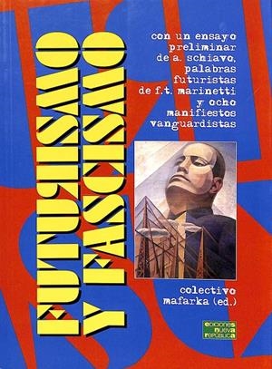 FUTURISMO Y FASCISMO.  CON UN ENSAYO PRELIMINAR ... | V.V.A
