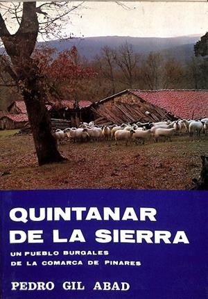 QUINTANAR DE LA SIERRA. UN PUEBLO BURGALES DE LA COMARCA DE PINARES. | PEDRO GIL ABAD