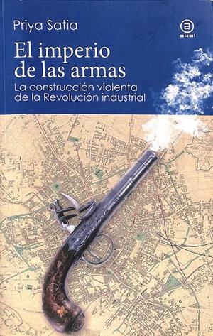 EL IMPERIO DE LAS ARMAS | SATIA, PRIYA
