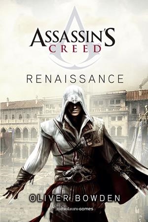 ASSASSIN'S CREED. RENAISSANCE | BOWDEN, OLIVER