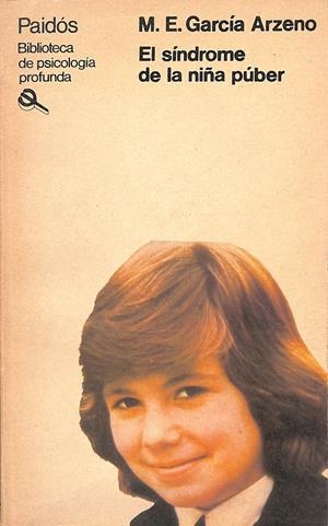 EL SÍNDROME DE LA NIÑA PÚBER | M.E. GARCÍA ARZENO
