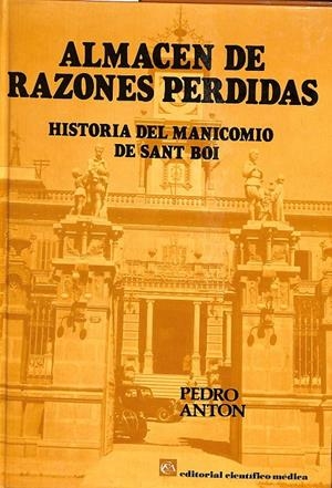ALMACÉN DE RAZONES PERDIDAS - HISTORIA DEL MANICOMIO DE SANT BOI (1853-1945) | PEDRO ANTON FRUCTUOSO