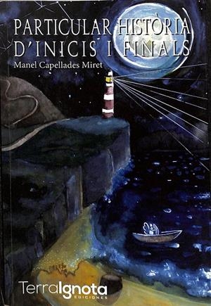 PARTICULAR HISTÒRIA D'INICIS I FINALS (CATALÁN) | CAPELLADES MIRET, MANEL