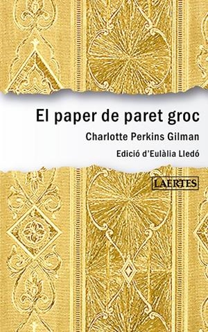 EL PAPER DE PARET GROC (CATALÁN) | GILMAN, CHARLOTTE PERKINS