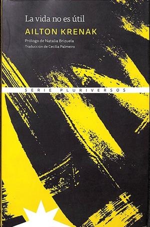LA VIDA NO ES ÚTIL | KRENAK, AILTON
