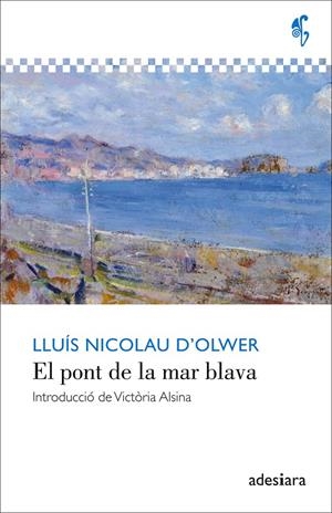 EL PONT DE LA MAR BLAVA (CATALÁN) | NICOLAU D'OLWER, LLUÍS